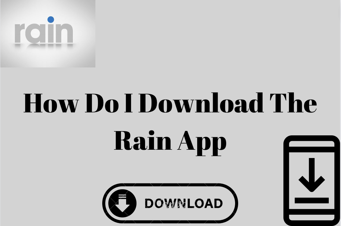 How Do I Download The Rain App