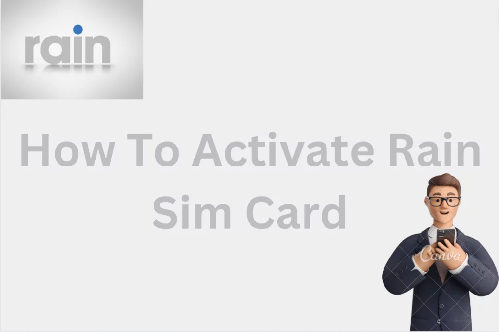 How To Activate Rain Sim Card