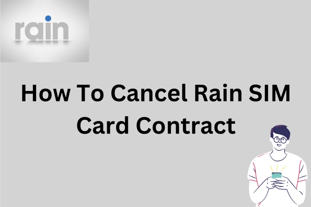 How To Cancel Rain SIM Card Contract