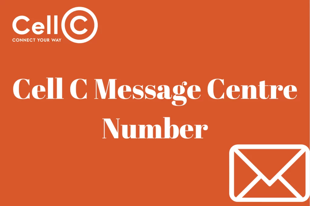 Cell C Message Centre Number