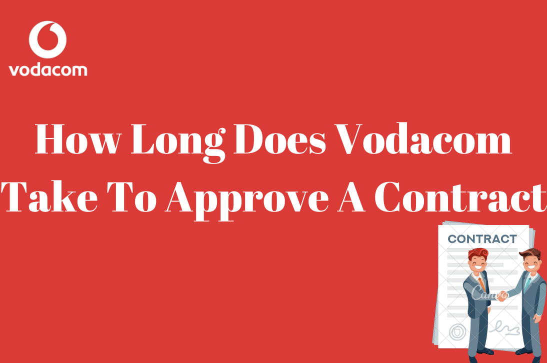 How Long Does Take To Approve A Contract