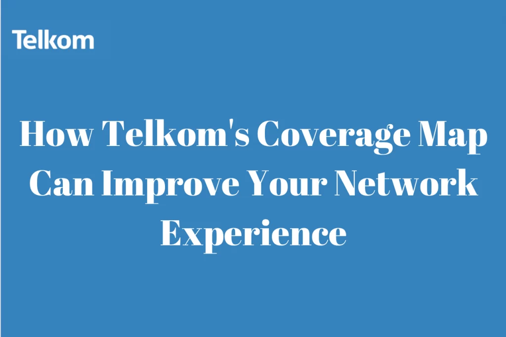How Telkom's Coverage Map