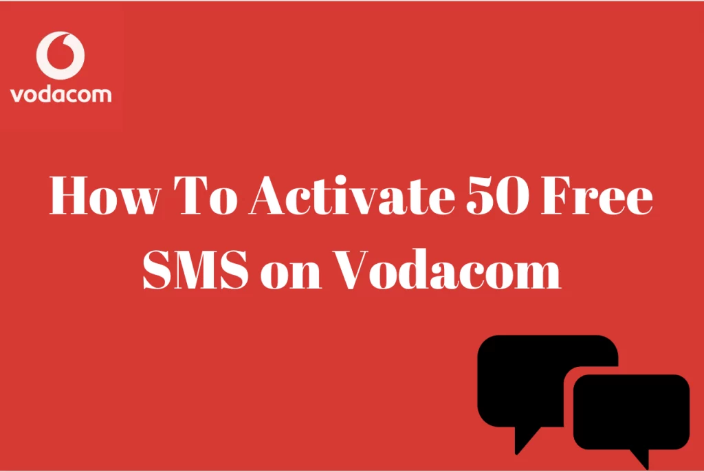 How To Activate 50 Free SMS On Vodacom
