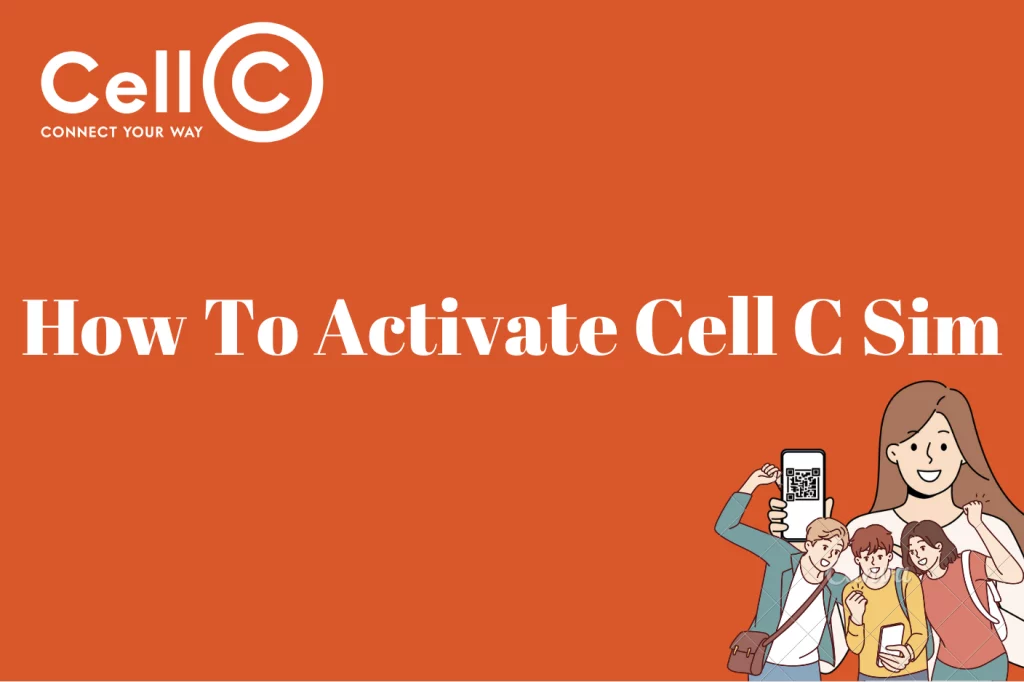 How To Activate Cell C Sim