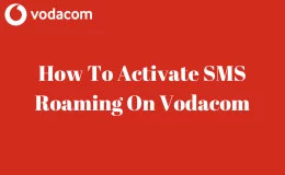 How To Activate SMS Roaming On Vodacom