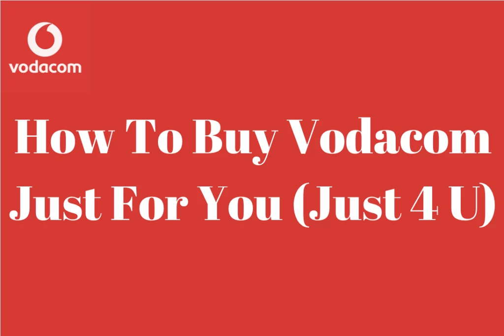 How To Buy Vodacom Just For You