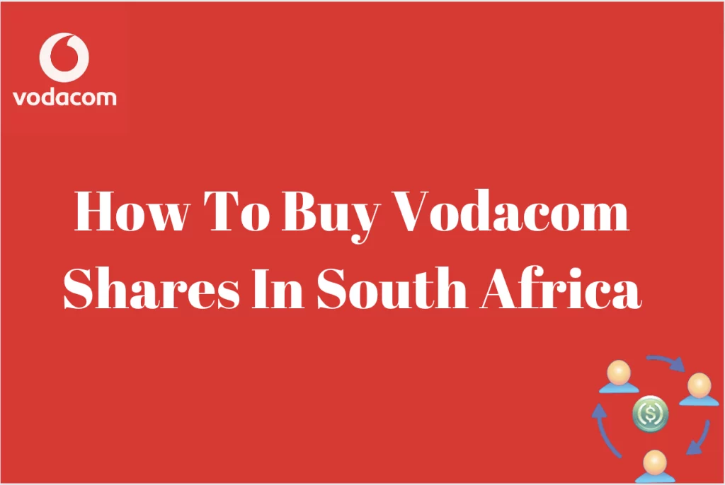 How To Buy Vodacom Shares In South Africa