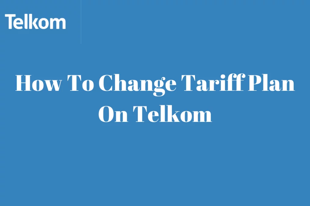 How To Change Tariff Plan On Telkom
