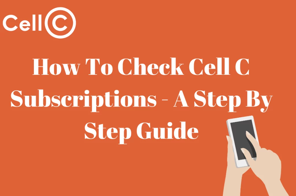 How To Check Cell C Subscriptions