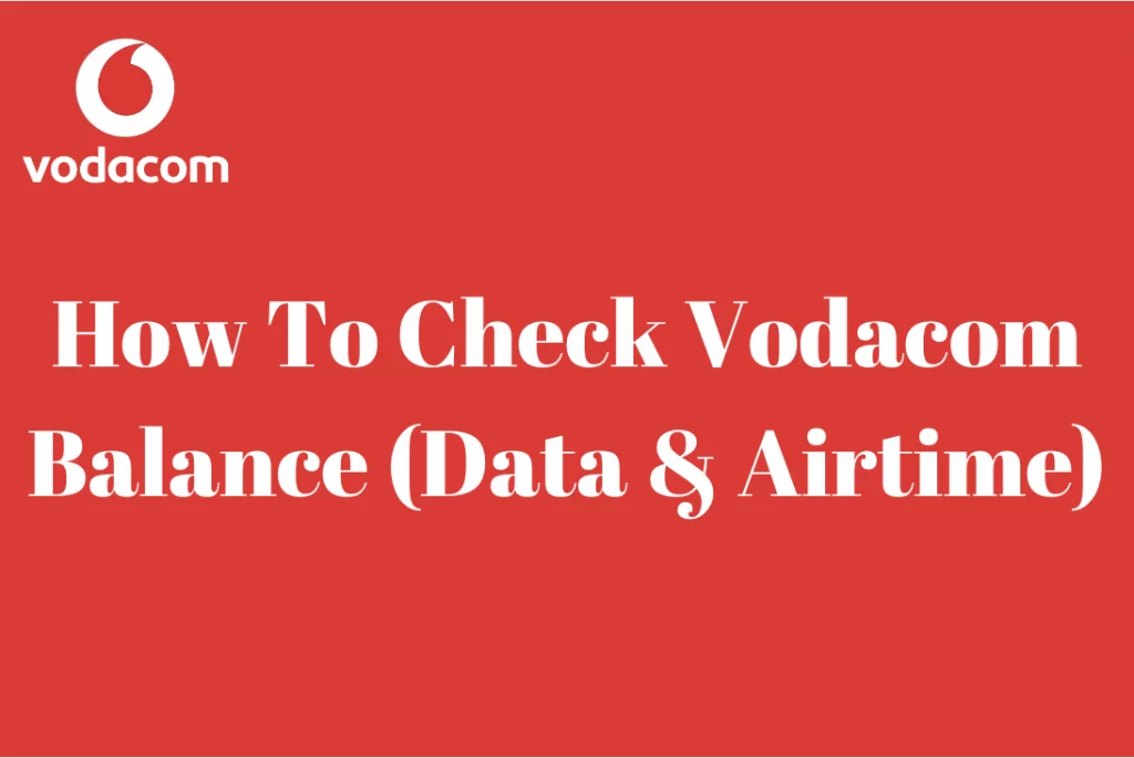 How To Check Vodacom Balance
