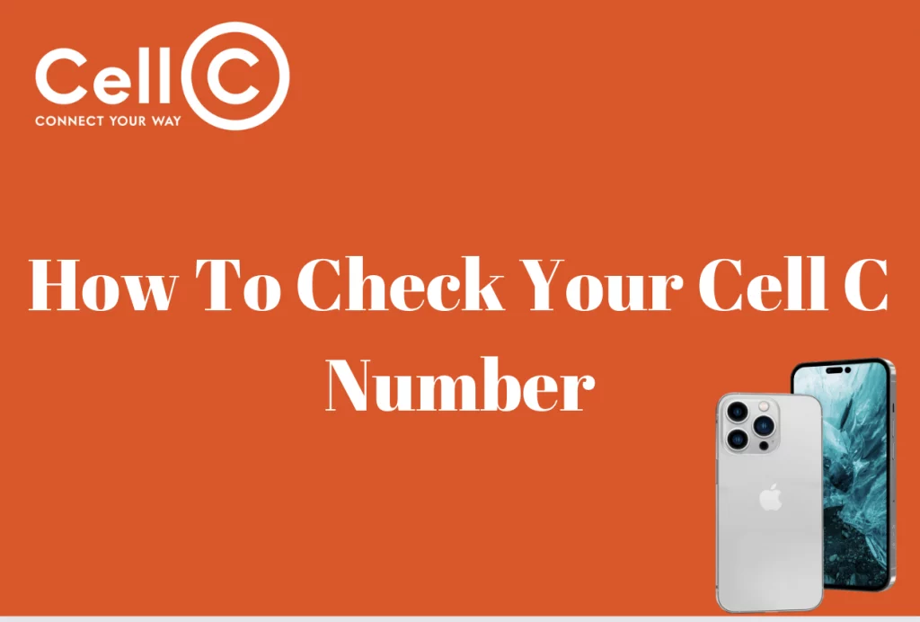 How To Check Your Cell C Number