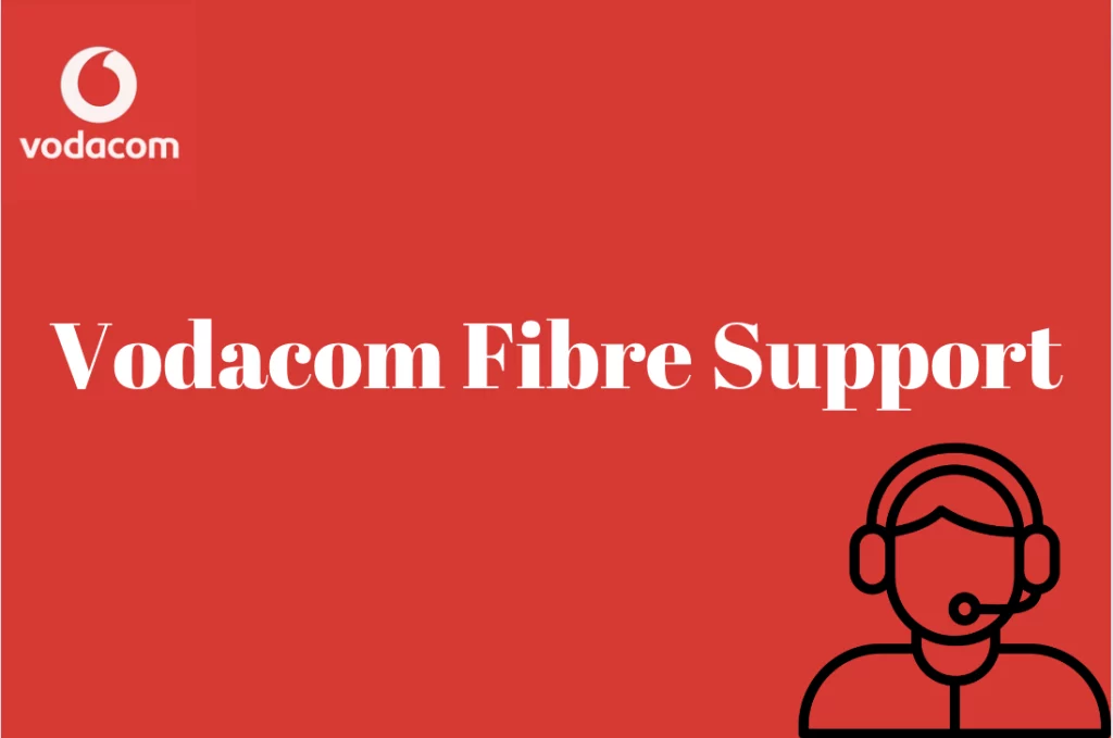Vodacom Fibre Support