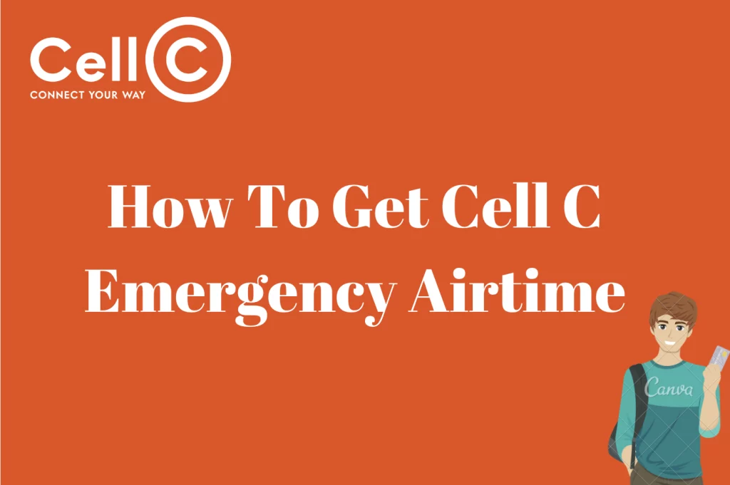 How To Get Cell C Emergency Airtime