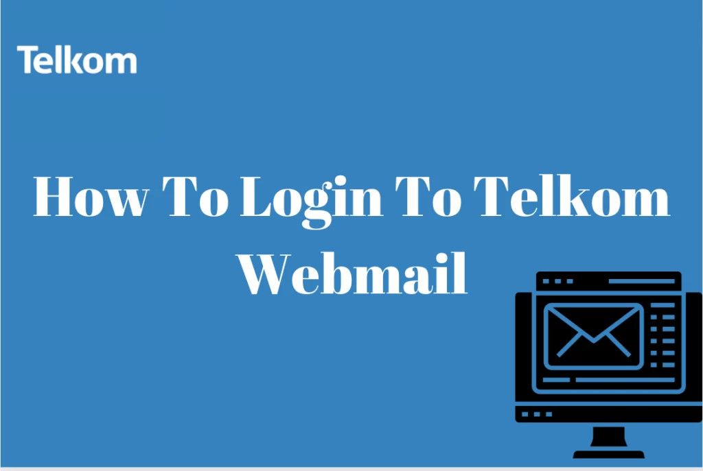 How To Login To Telkom Webmail