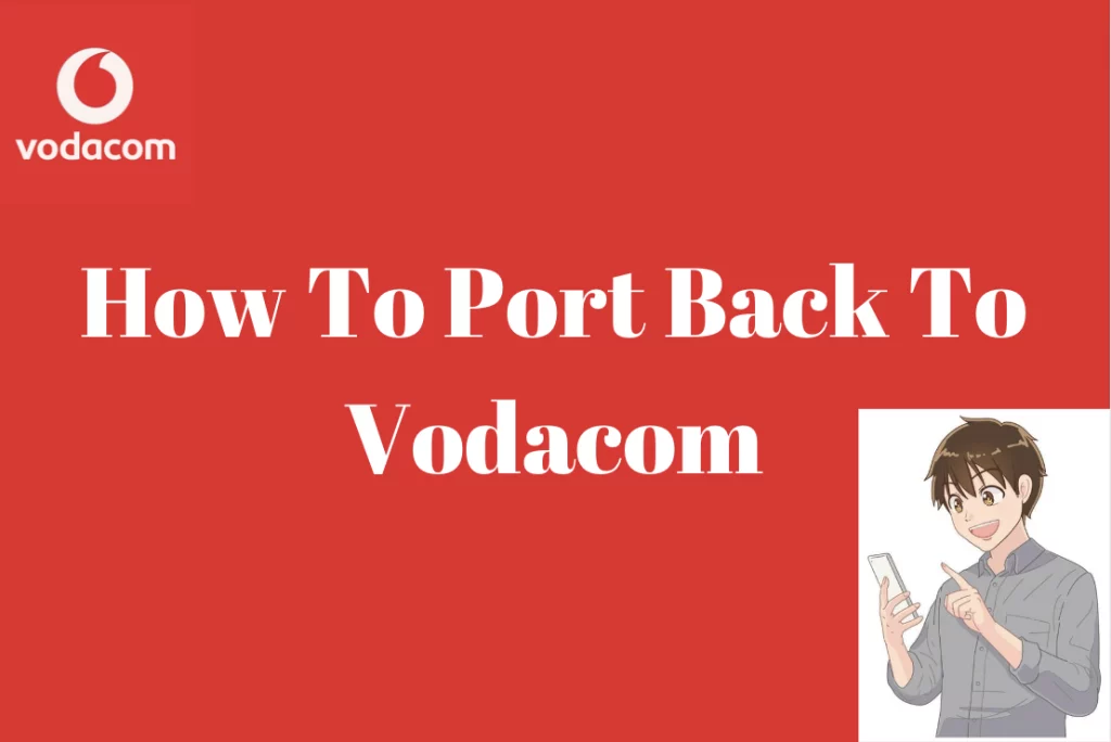 How To Port Back To Vodacom