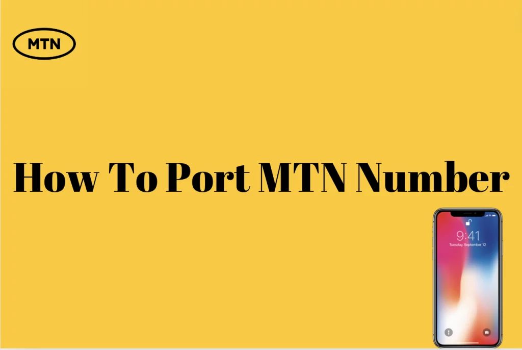 How To Port MTN Number