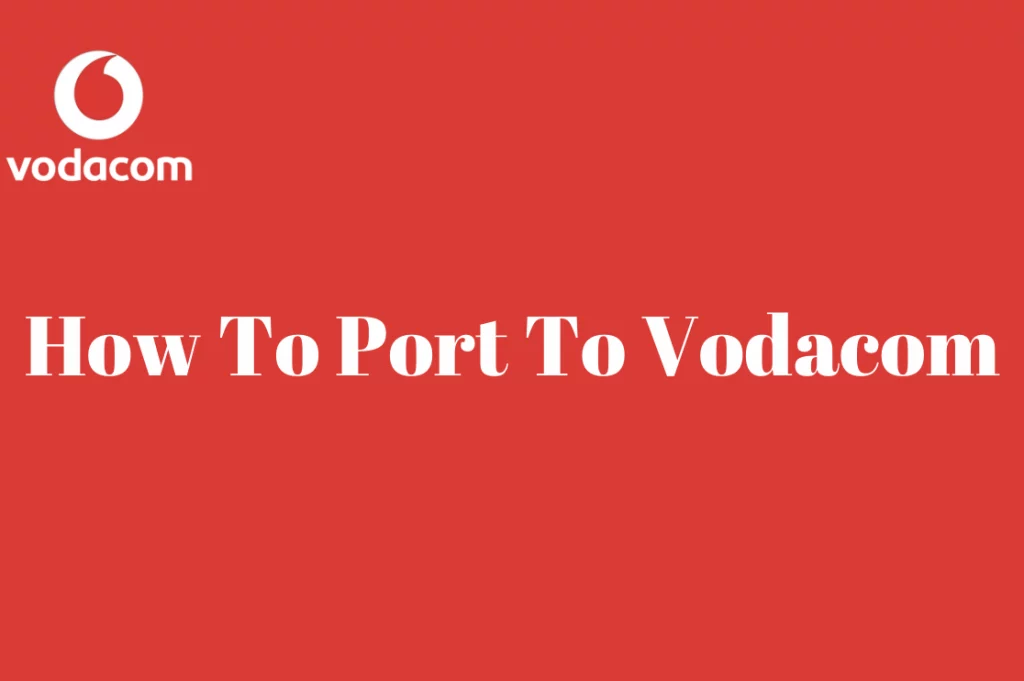 How To Port To Vodacom