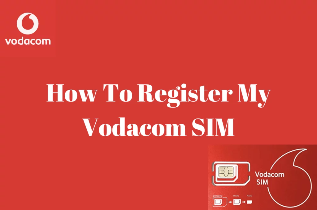 How To Register My Vodacom SIM