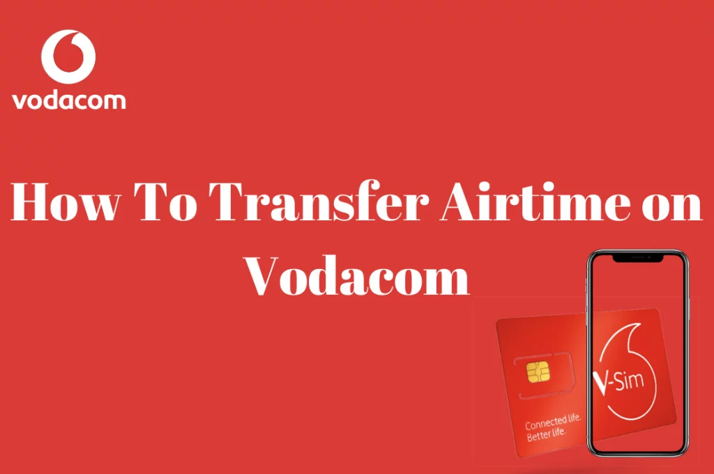 How To Transfer Airtime On Vodacom