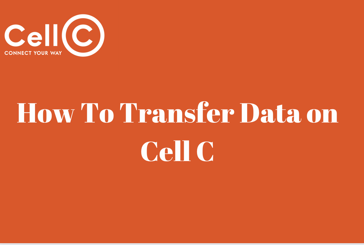 How To Transfer Data On Cell C