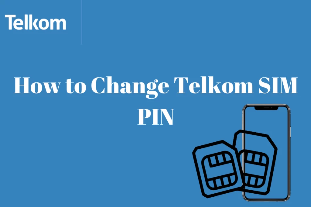 How To Change Telkom SIM PIN
