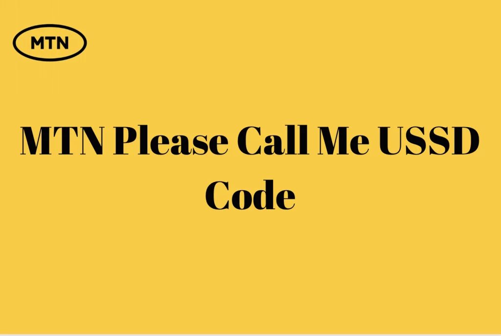 MTN Please Call Me USSD Code