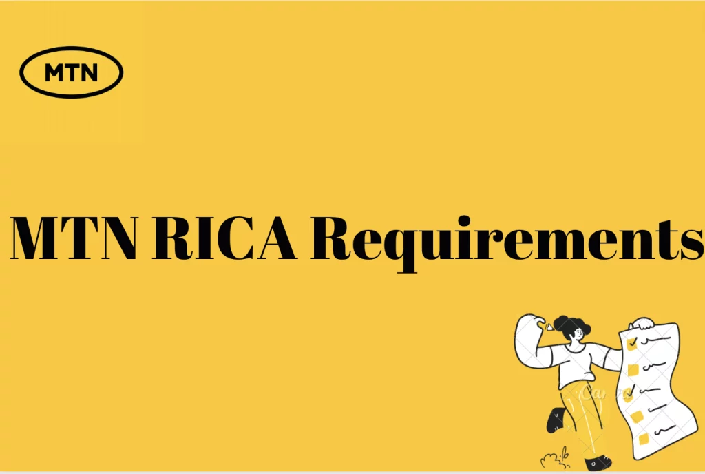 MTN RICA Requirements