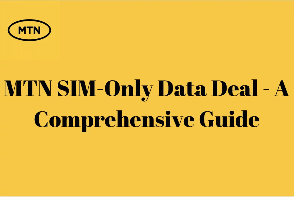 MTN SIM-Only Data Deal