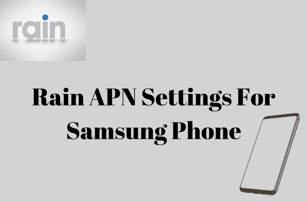 Rain APN Settings For Samsung Phone
