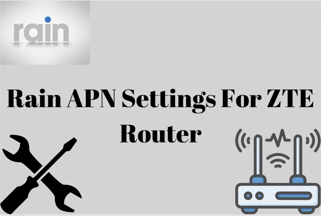 Rain APN Settings For ZTE Router