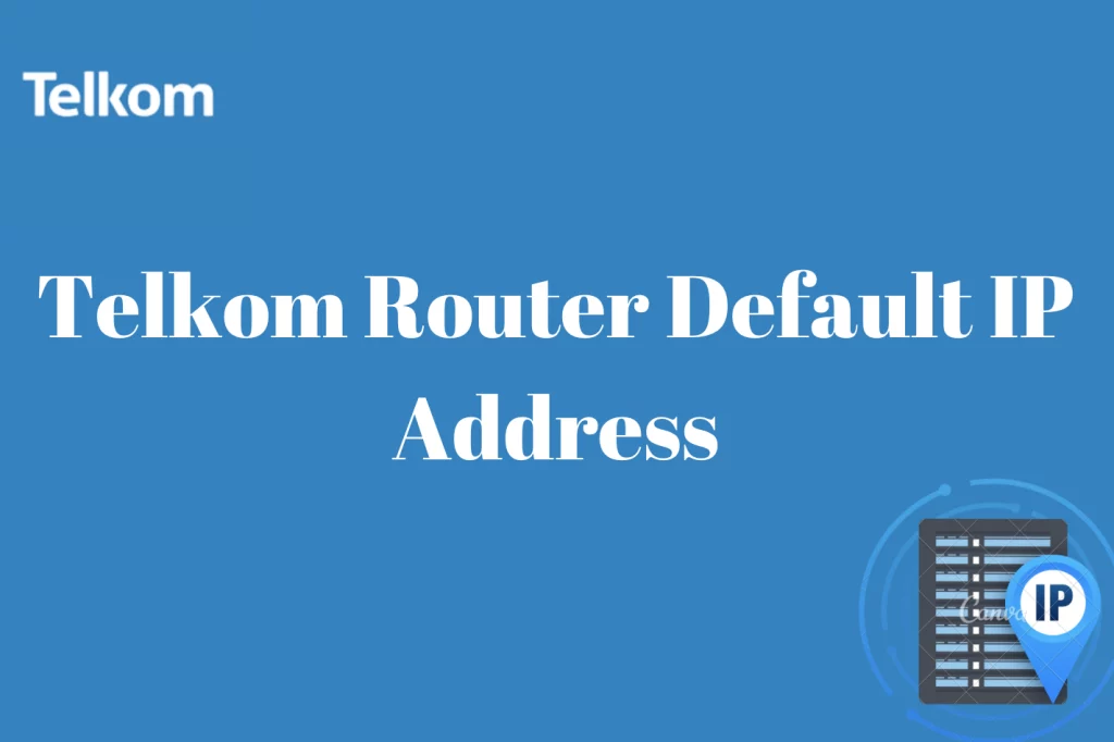 Telkom Router Default IP Address