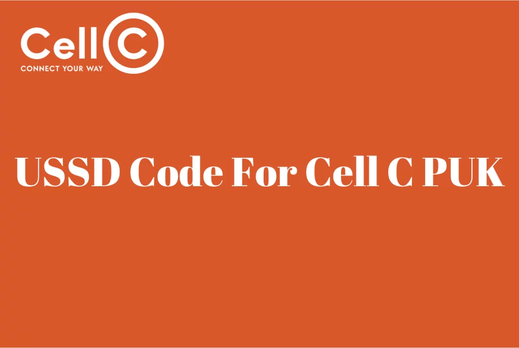USSD Code For Cell C PUK