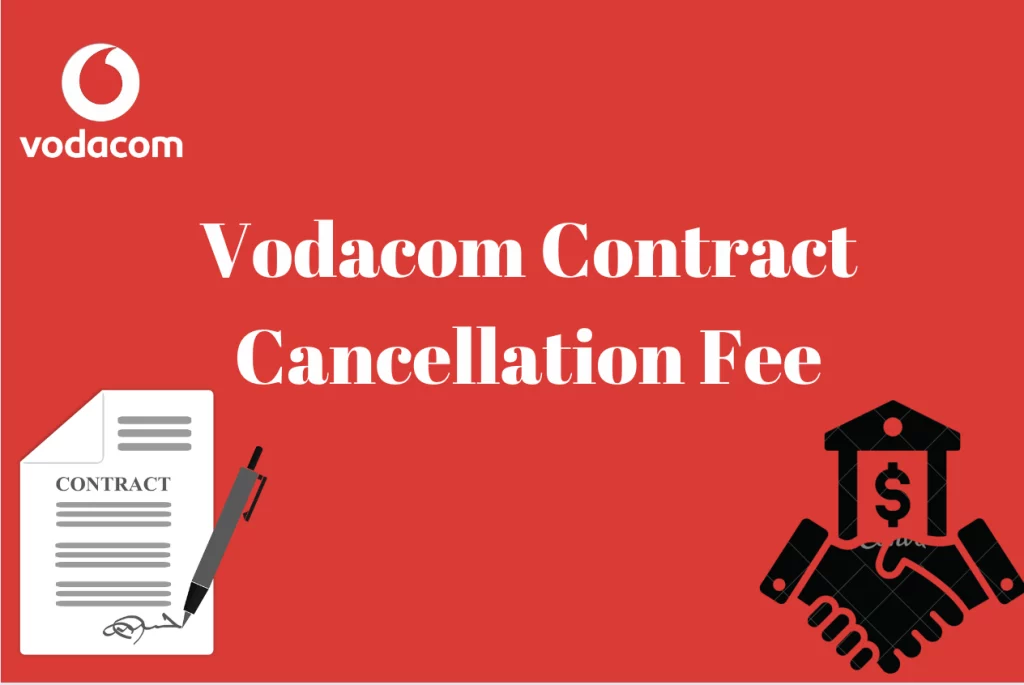 Vodacom Contract Cancellation Fee