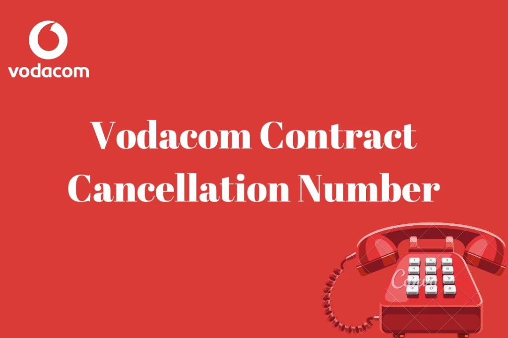 Vodacom Contract Cancellation Number