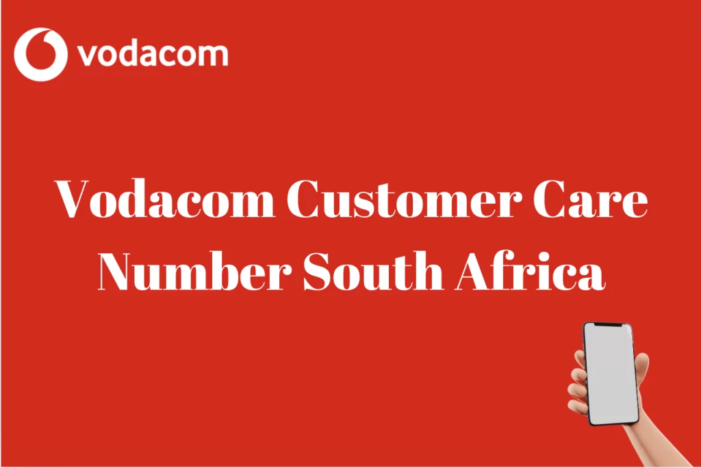 Vodacom Customer Care Number South Africa