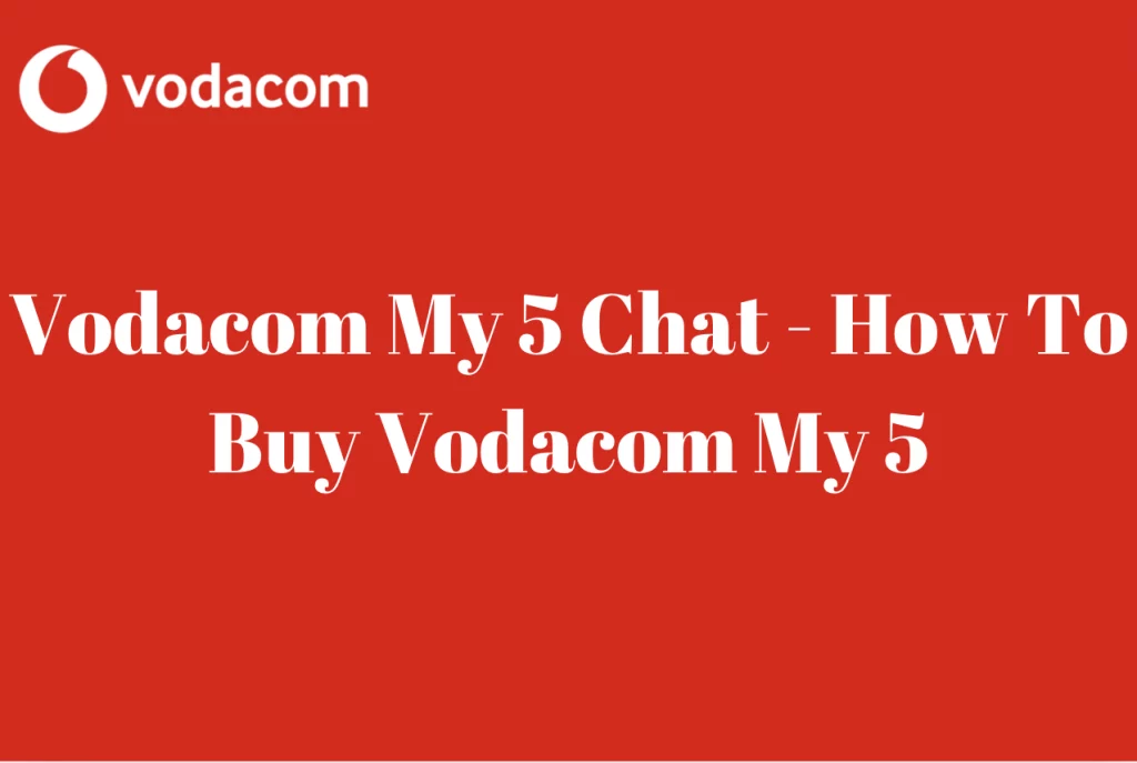Vodacom My 5 Chat - How To Buy Vodacom My 5