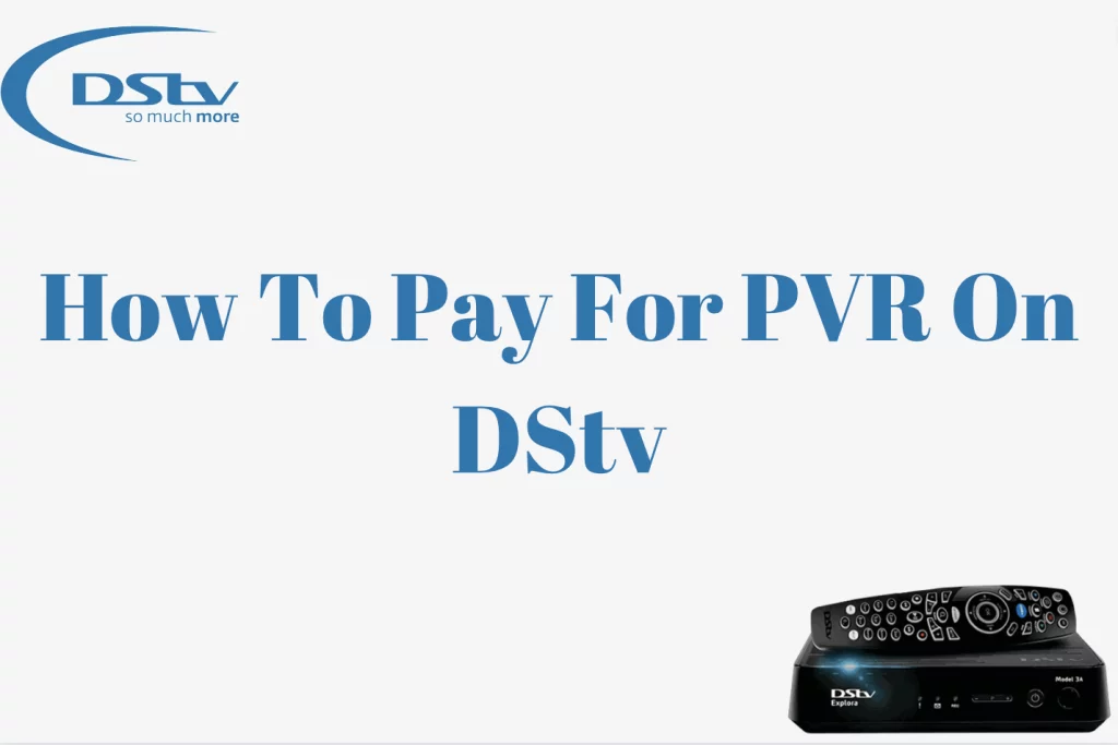 How To Pay For PVR On DStv