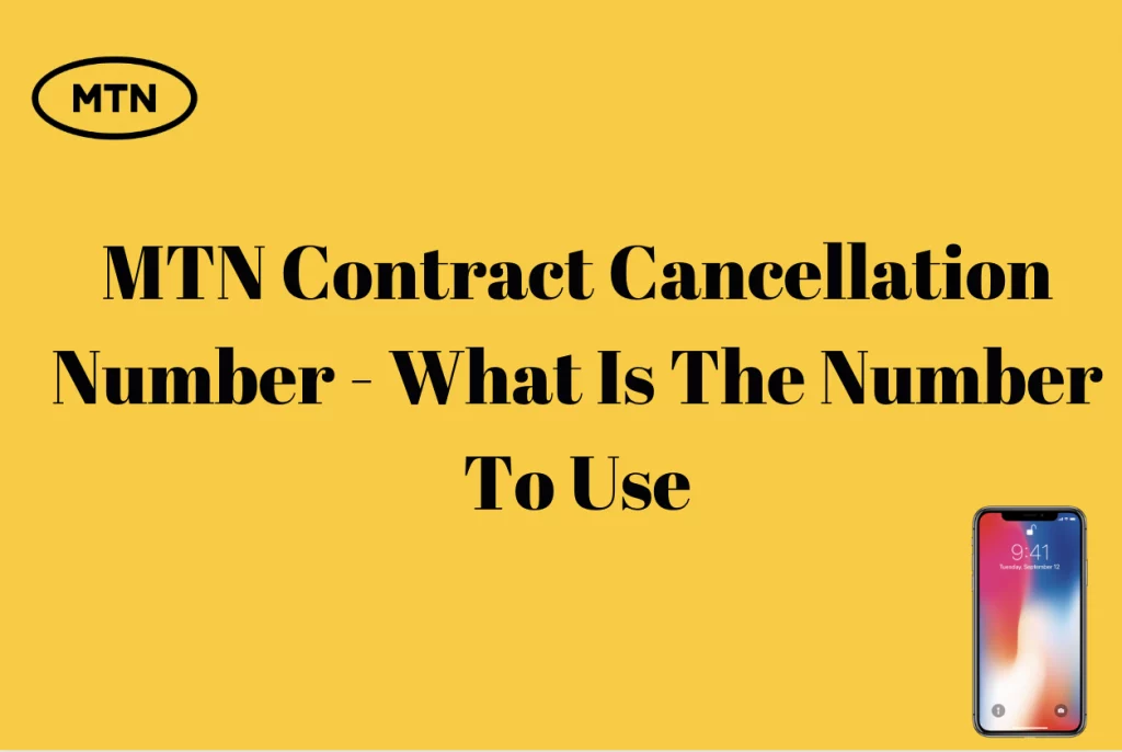 MTN Contract Cancellation Number
