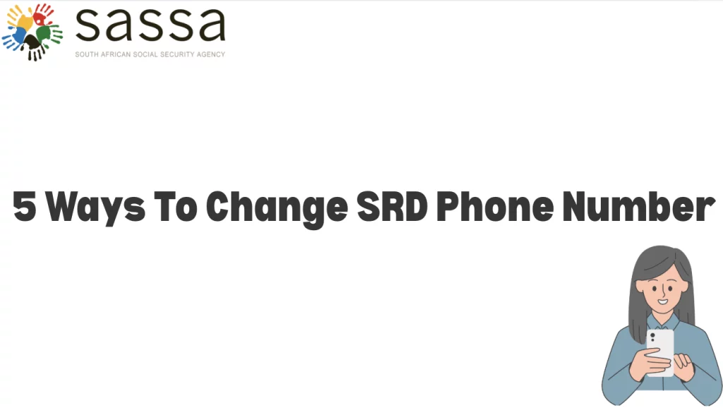 5 Ways To Change SRD Phone Number