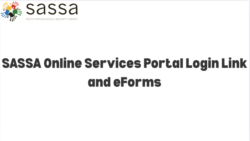 SASSA Online Services Portal Login Link and eForms