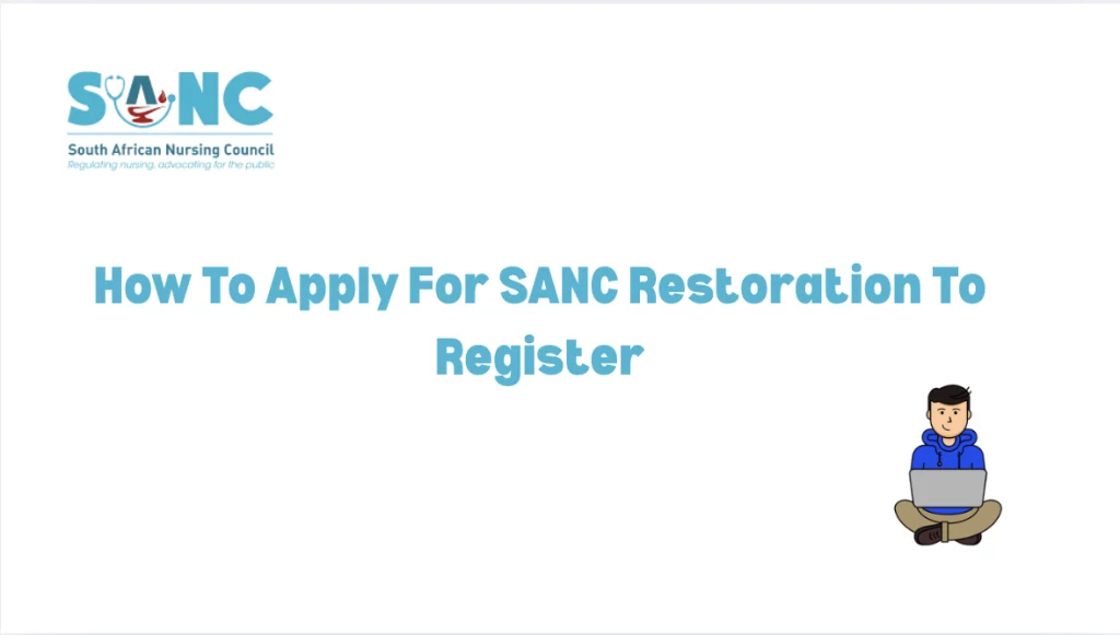 How To Apply For SANC Restoration To Register