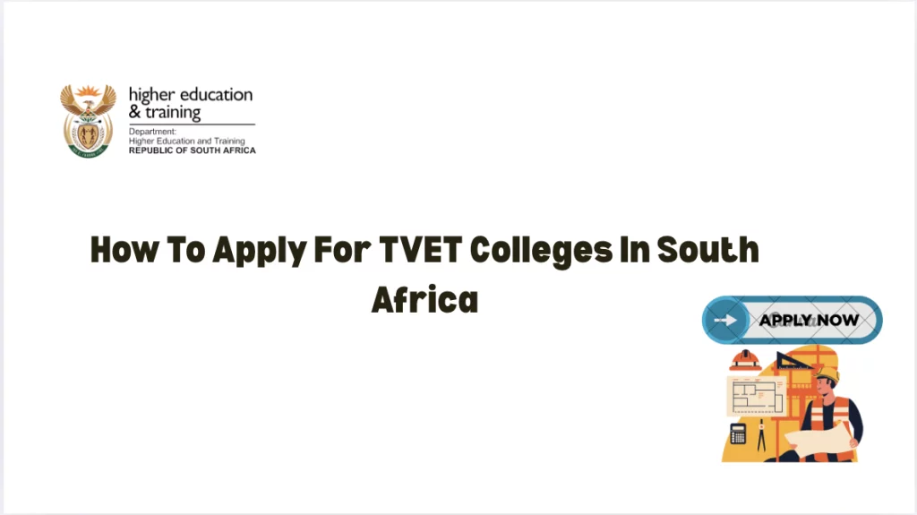 How To Apply For TVET Colleges In South Africa