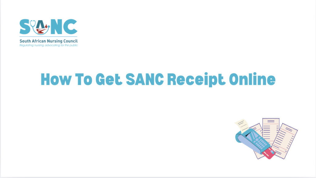 How To Get SANC Receipt Online