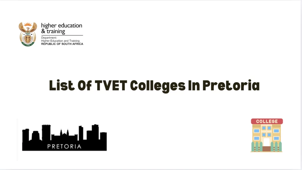 List Of TVET Colleges In Pretoria