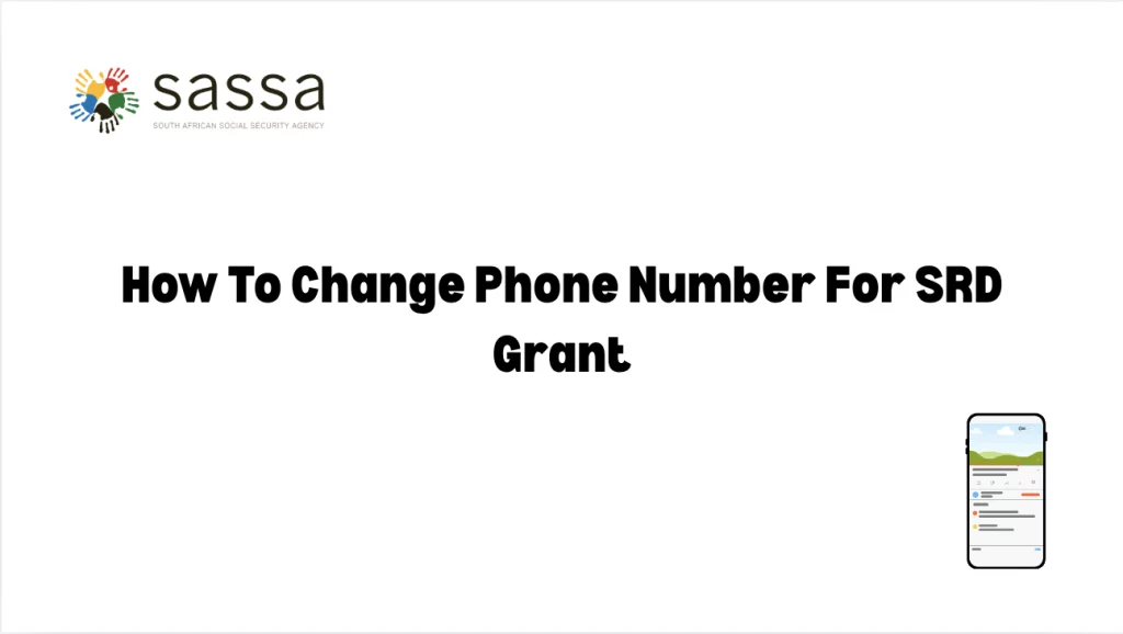 How To Change Phone Number For SRD Grant