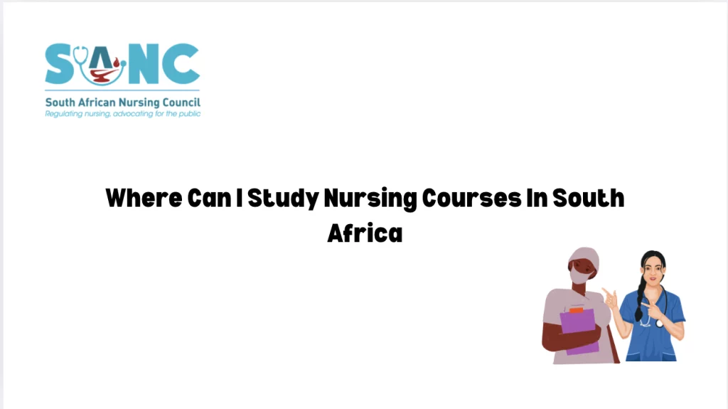 Where Can I Study Nursing Courses In South Africa