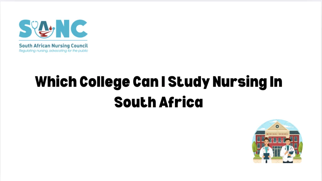 Which College Can I Study Nursing In South Africa