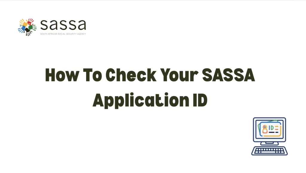 How To Check Your SASSA Application ID